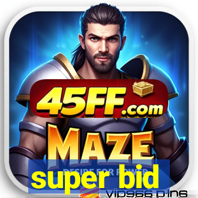 super bid